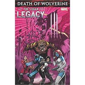 Wolverine Death of Wolverine The Logan Legacy